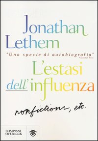 Estasi_Dell`influenza_Non-fiction_Etc_-Lethem_Jonathan